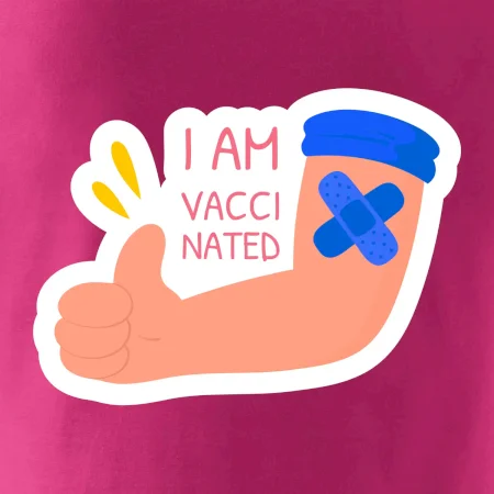 I am vaccinated