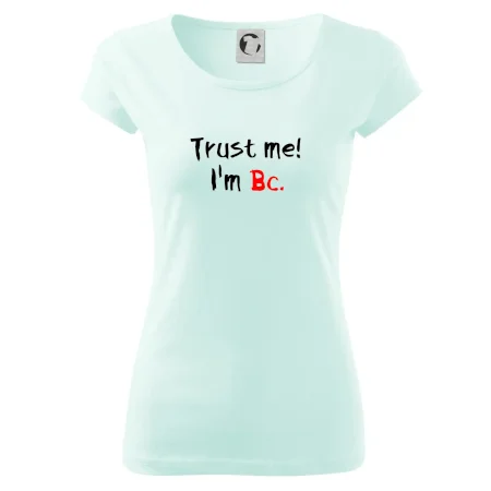 Trust me I´m  Bc. / Ver mi som Bc.
