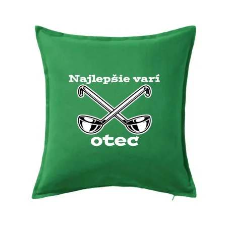 Najlepšie varí otec