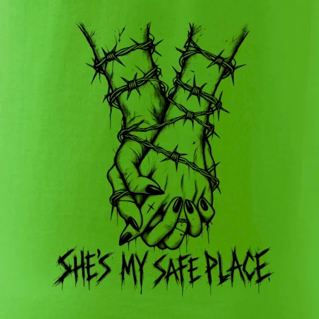 She's my safe place