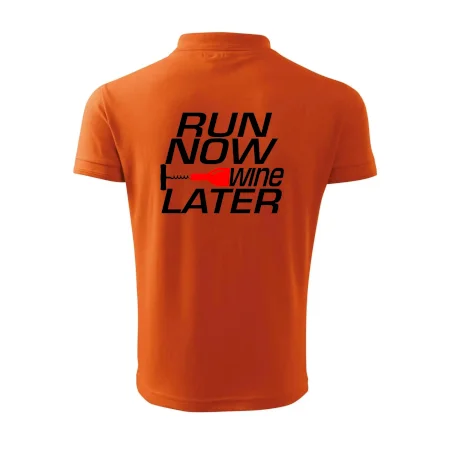 Run now Wine later