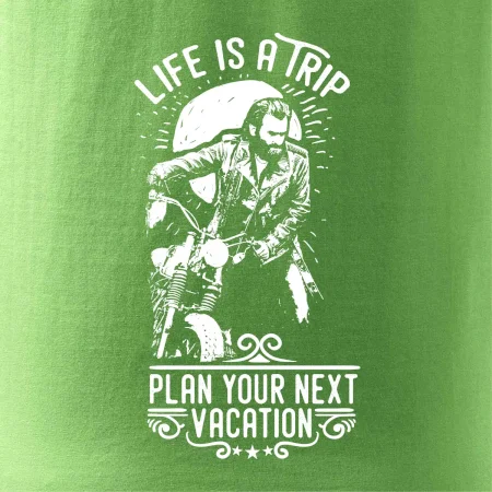 Life Is a Trip