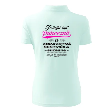 Je ťažké byť princezná zdravotná sestrička
