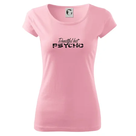 Beautiful but PSYCHO
