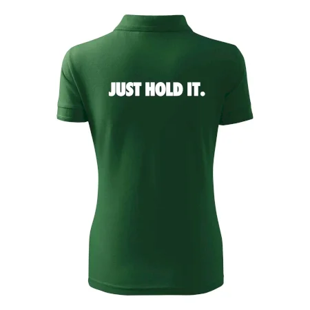 Just hold it