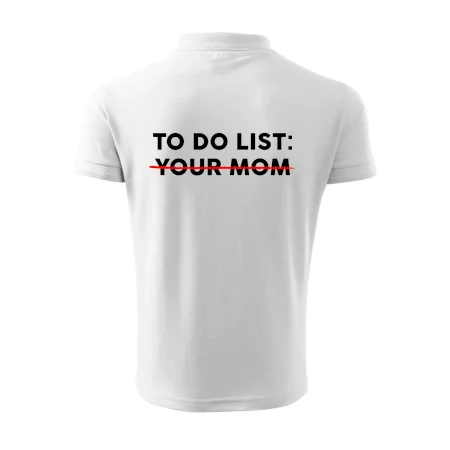 To do list: Your mom