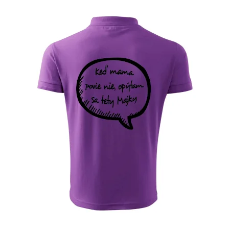 Keď mama povie nie, opýtam sa tety (vlastné meno)