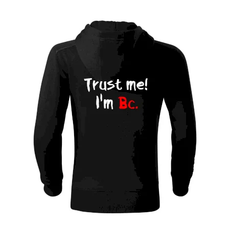Trust me I´m  Bc. / Ver mi som Bc.
