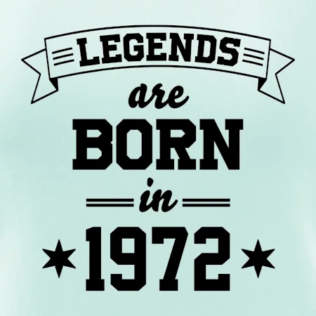 Legends are born in 1972