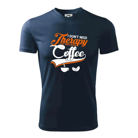 I don't need therapy coffee