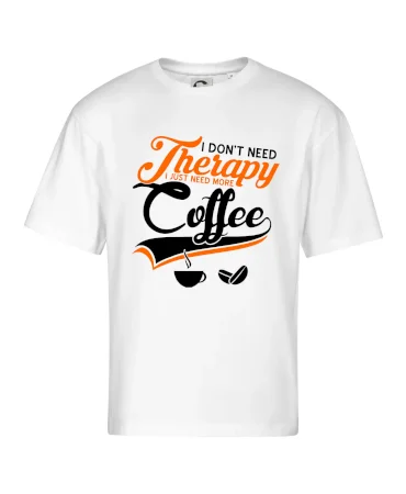 I don't need therapy coffee