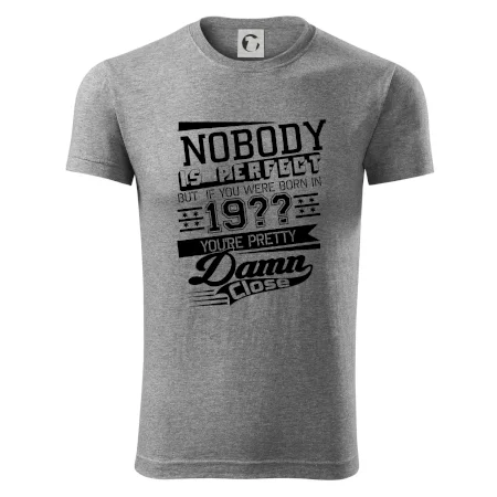 Nobody is perfect - Vlastný ročník
