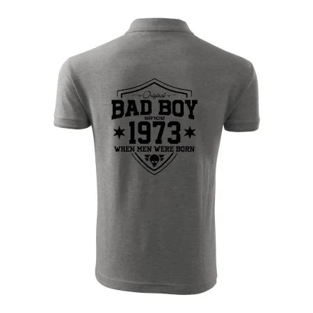 Bad boy since 1973