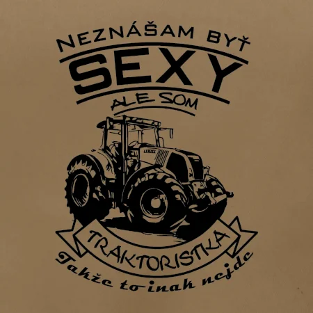 Neznášam byť sexy - Traktoristaka - Traktor