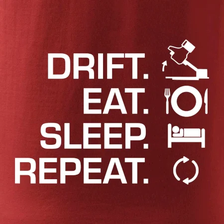 Drift Eat Sleep Repeat