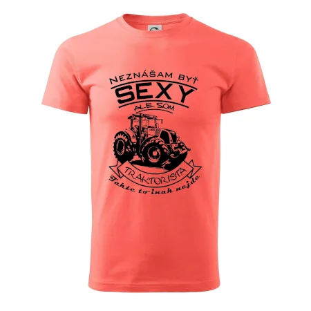 Neznášam byť sexy - Traktorista - Traktor