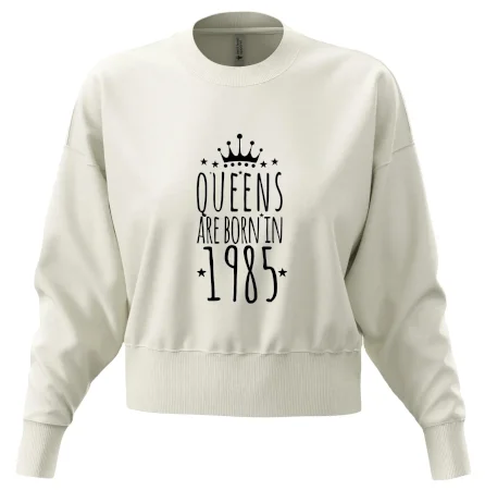 Queens are born in 1985