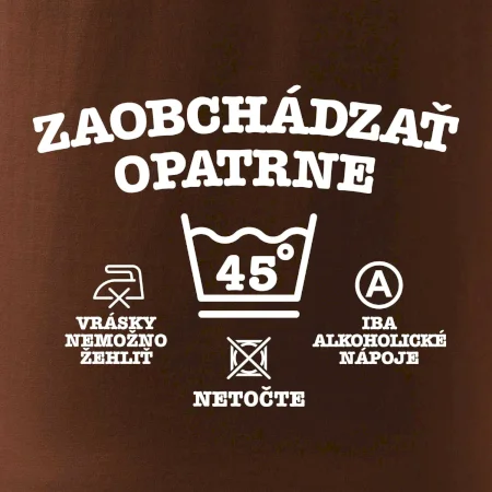 Zaobchádzať opatrne 45