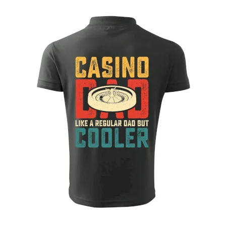 Casino dad like a regular dad but cooler