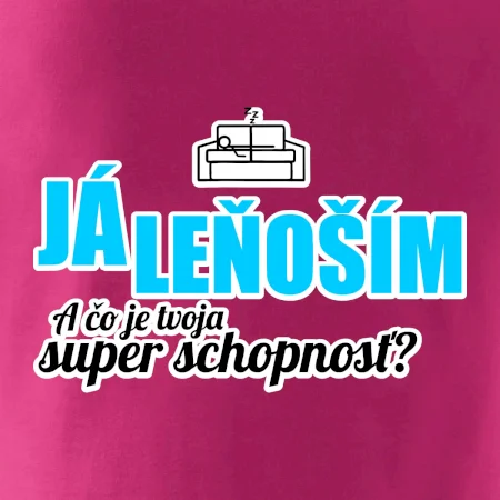 Já leňoším - tvoja super schopnosť - rovný
