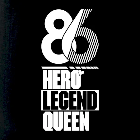 Hero, Legend, King / Queen 1986