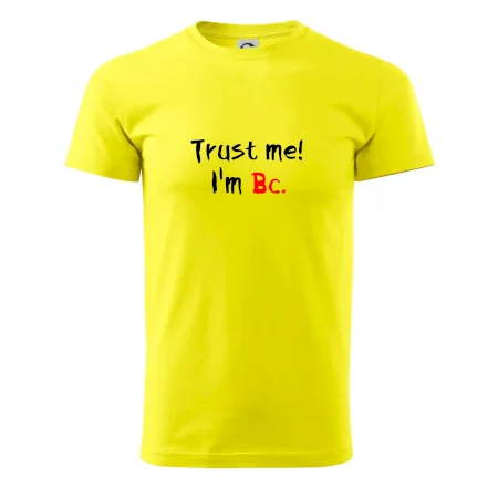 Trust me I´m  Bc. / Ver mi som Bc.
