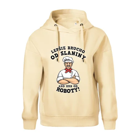 Lepšie brucho od slaniny ako hrb od roboty