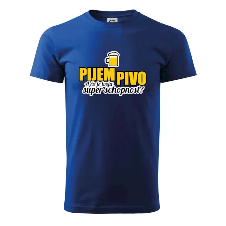 Pijem pivo - tvoja super schopnosť - rovný