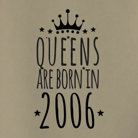 Queens are born in 2006