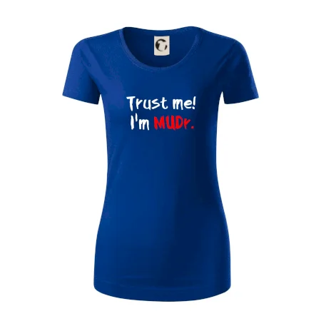 Trust me I´m  MUDr. / Ver mi som MUDR.