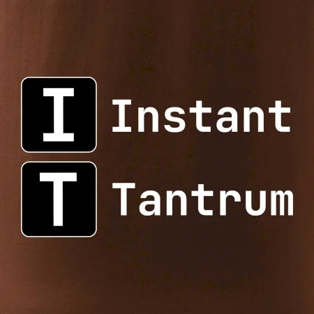 IT Nápis Instant Tantrum