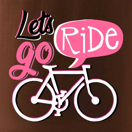 Lets go ride
