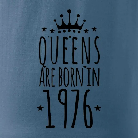 Queens are born in 1976