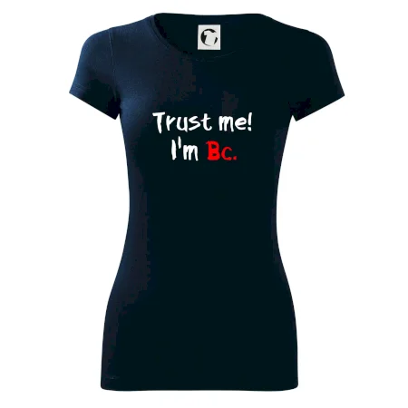 Trust me I´m  Bc. / Ver mi som Bc.