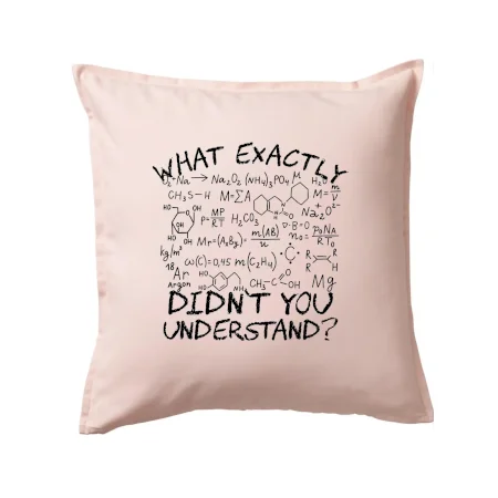 What exactly didnt you understand Chemistry