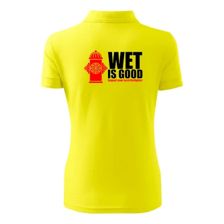 Wet is good