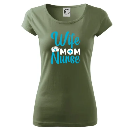 Wife mom nurse