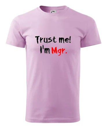 Trust me I´m  Mgr. / Ver mi som Magister.