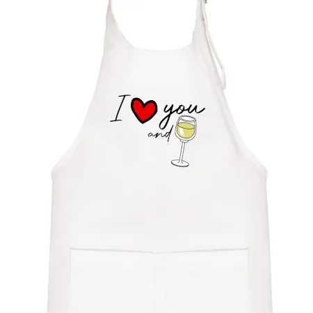 I love you and white wine