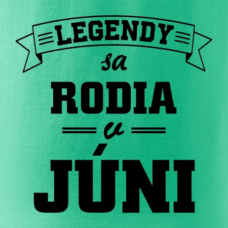 Legendy sa rodia v júni