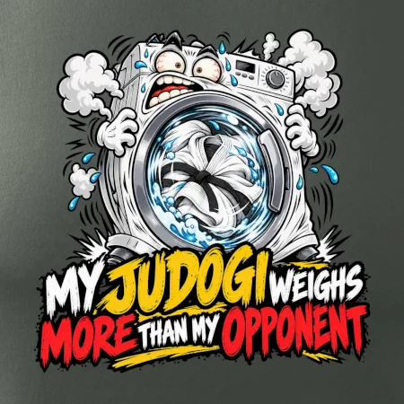 My judogi weighs more than my opponent