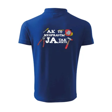 Ak to neopravim ja, tak nikto