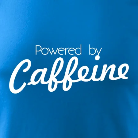 Powered by Caffeine