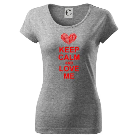 Keep calm and love me