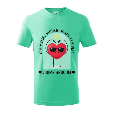 Čím menej vidíme očami tým viac vidíme srdcom