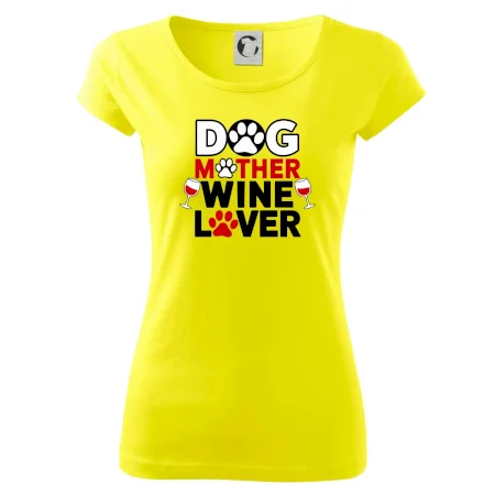 Dog mother wine lover