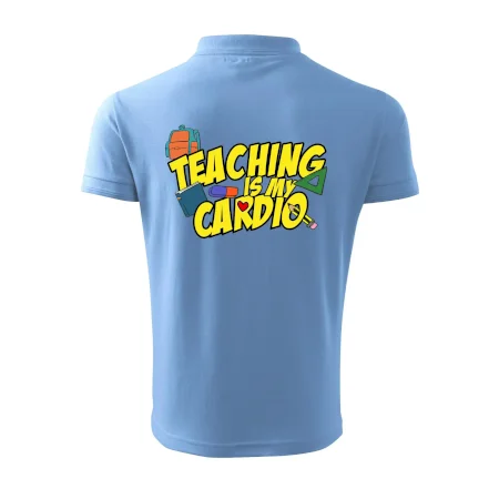Teaching is my cardio