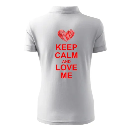 Keep calm and love me