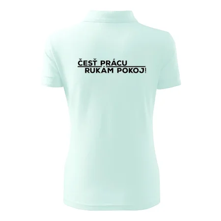 Česť prácu a rukám pokoj