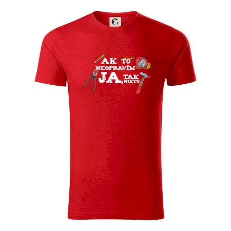 Ak to neopravim ja, tak nikto
